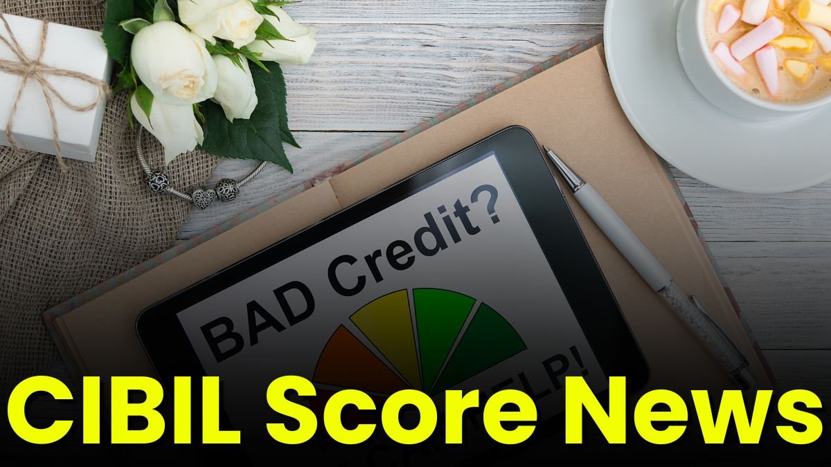 CIBIL Score News